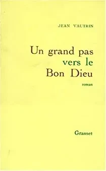 Un grand pas vers le bon Dieu - Click to enlarge picture.