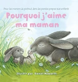 Pourquoi j'aime ma maman - Click to enlarge picture.